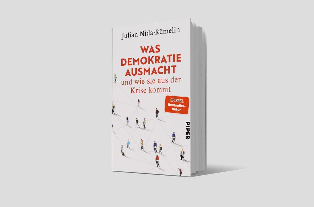 Weitere Ansicht: Was Demokratie ausmacht - und wie sie aus der Krise kommt | Julian Nida-Rümelin
