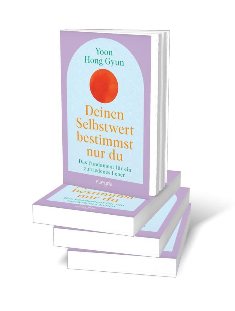 Weitere Ansicht: Deinen Selbstwert bestimmst nur du | Yoon Hong Gyun