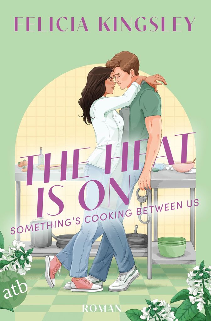 Weitere Ansicht: The Heat is on - Something's Cooking Between Us | Felicia Kingsley