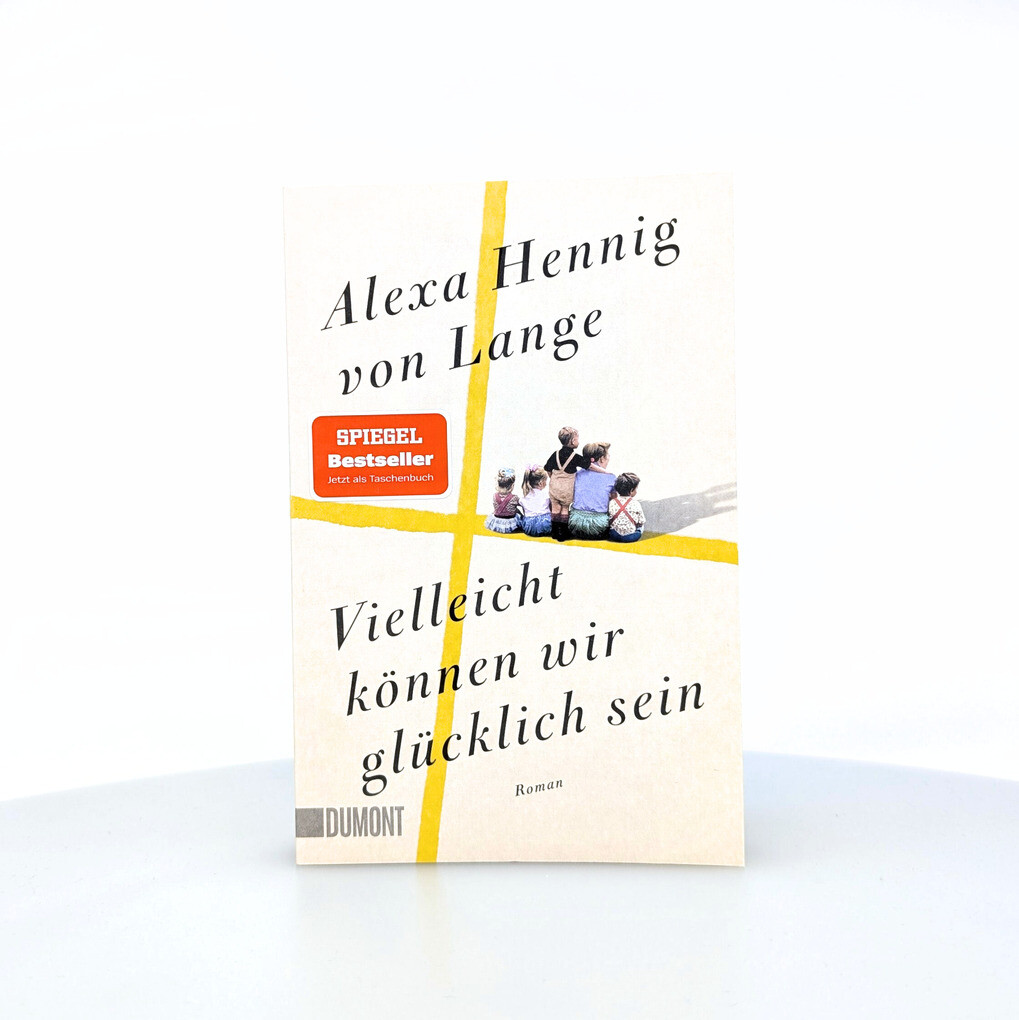 Weitere Ansicht: Vielleicht können wir glücklich sein | Alexa Hennig von Lange