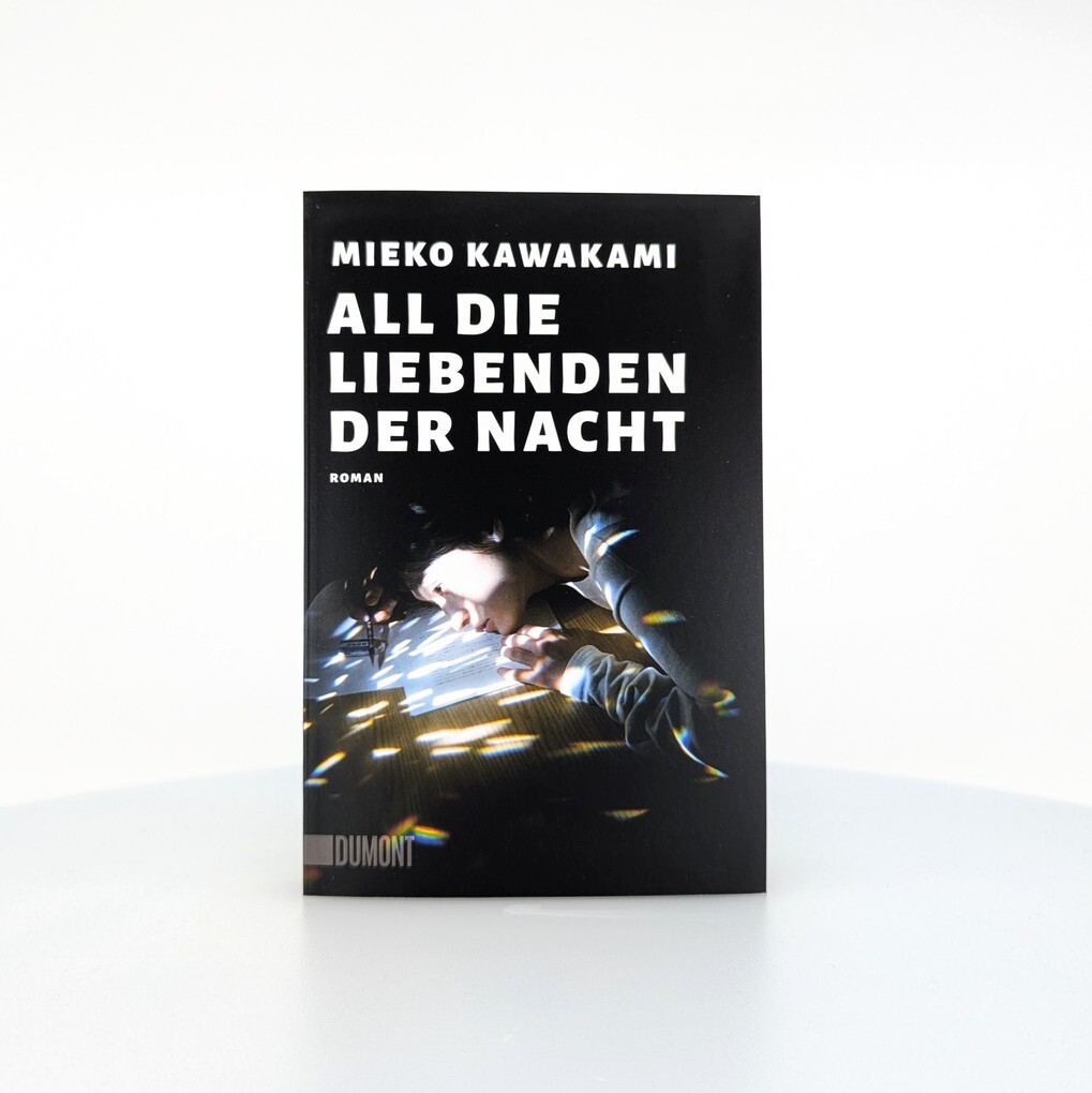 Weitere Ansicht: All die Liebenden der Nacht | Mieko Kawakami