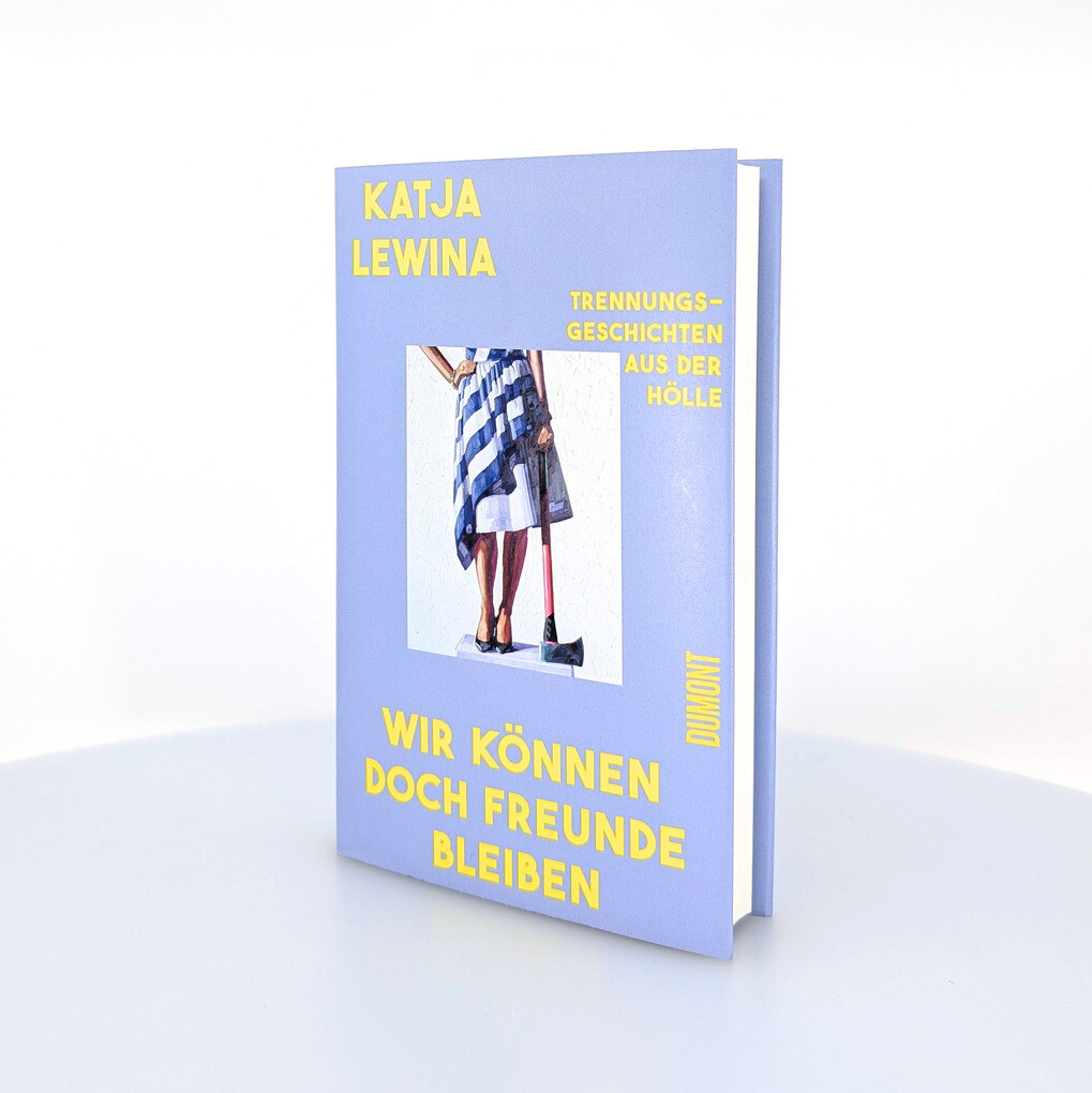 Weitere Ansicht: Wir können doch Freunde bleiben | Katja Lewina