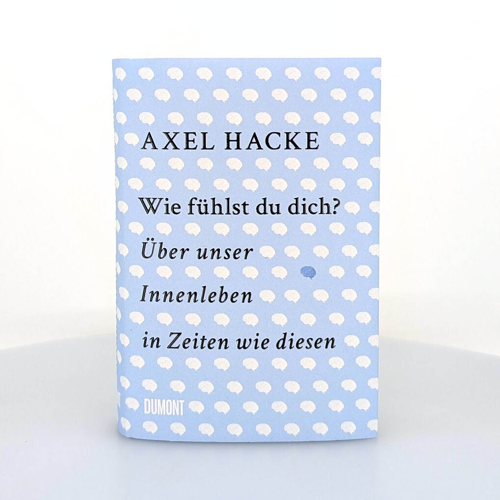 Weitere Ansicht: Wie fühlst du dich? | Axel Hacke