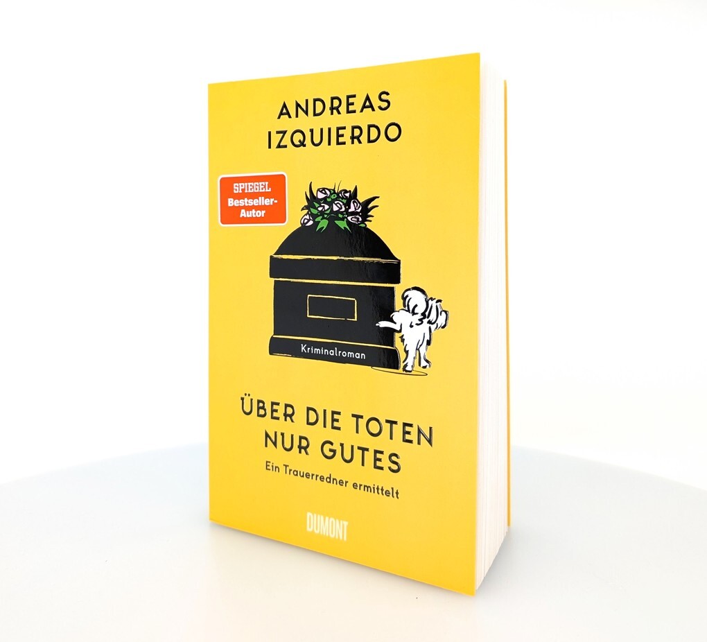Weitere Ansicht: Über die Toten nur Gutes | Andreas Izquierdo