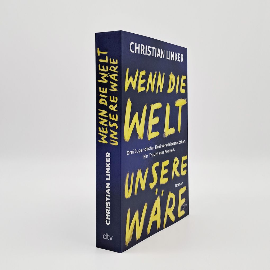 Weitere Ansicht: Wenn die Welt unsere wäre | Christian Linker