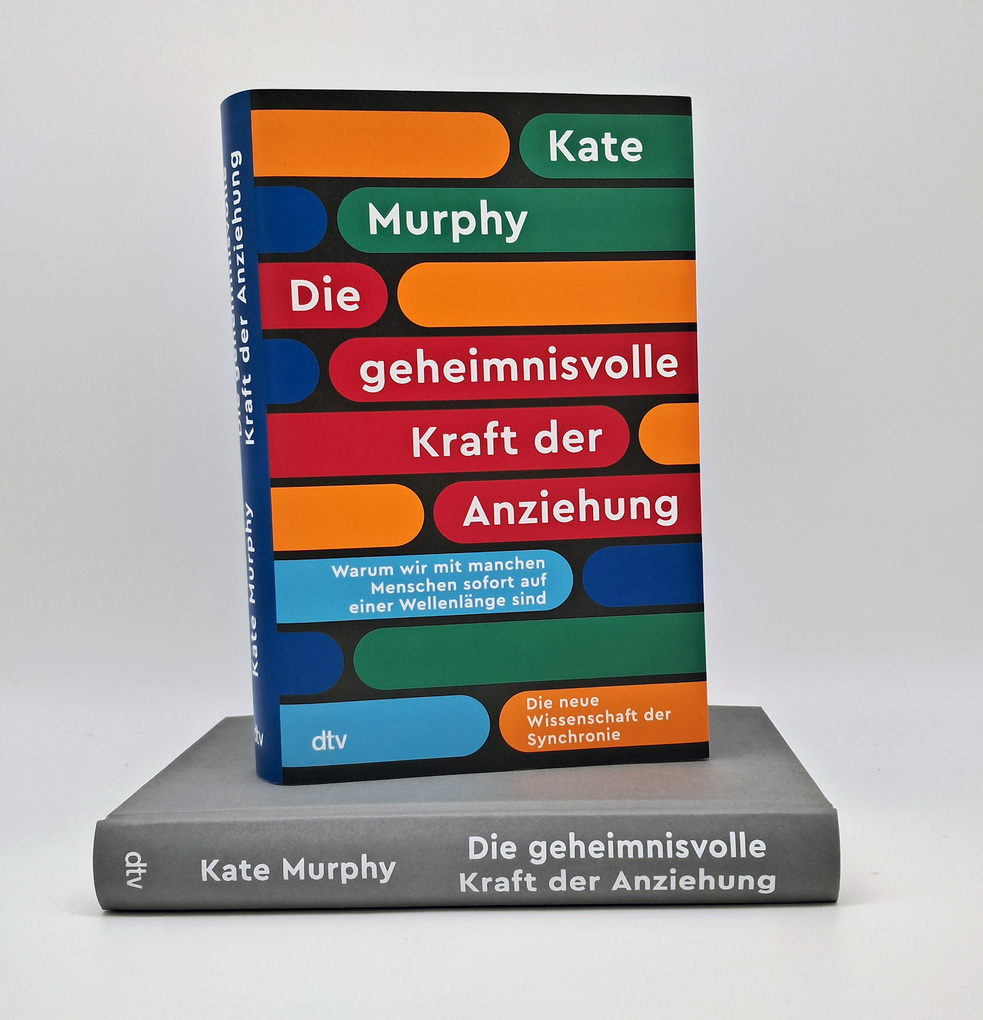 Weitere Ansicht: Die geheimnisvolle Kraft der Anziehung | Kate Murphy