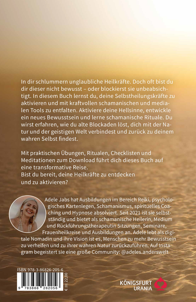 Weitere Ansicht: Healing - Aktiviere deine Selbstheilungskräfte und transformiere dein Leben! Innere Heilung durch Schamanismus und Medialität | Adele Jabs