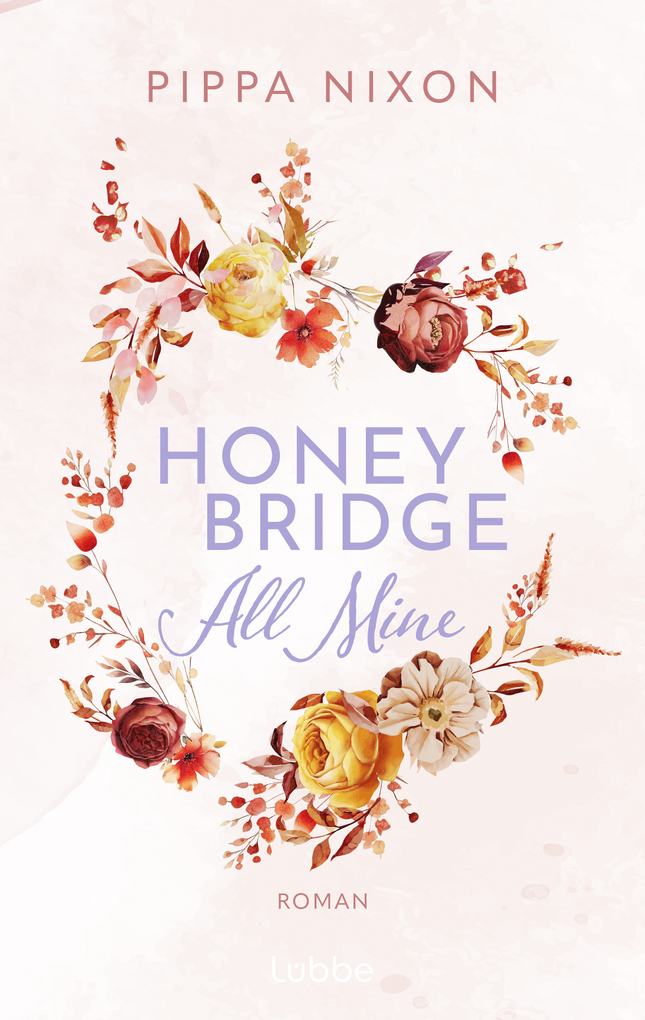 Weitere Ansicht: Honeybridge. All Mine | Pippa Nixon