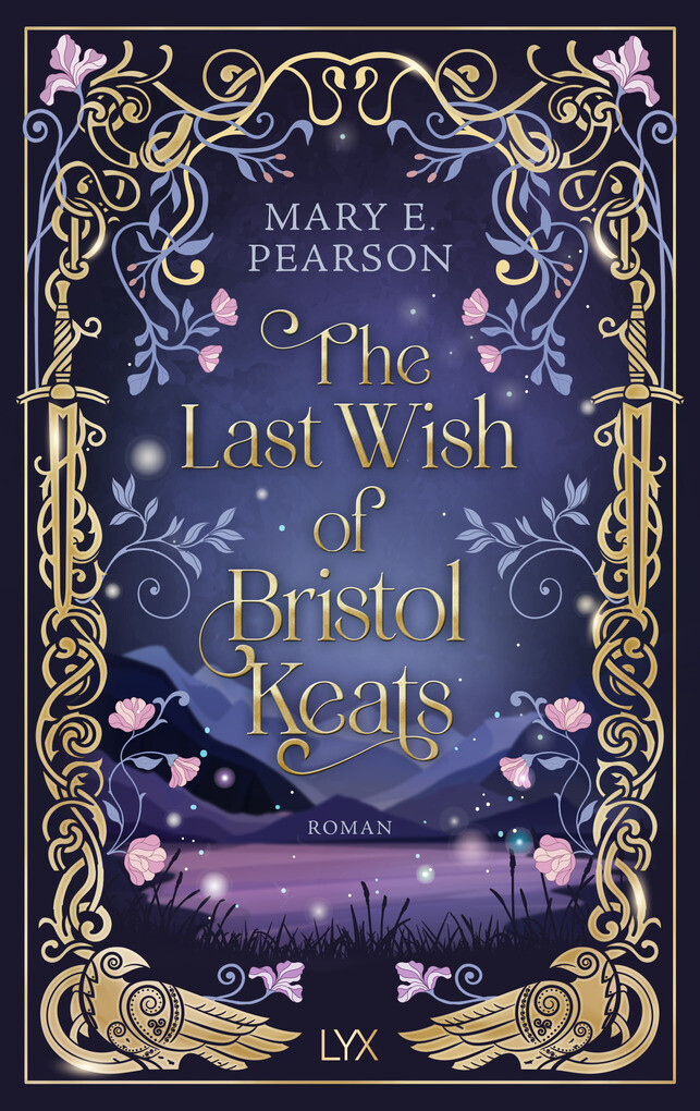 Weitere Ansicht: The Last Wish of Bristol Keats | Mary E. Pearson