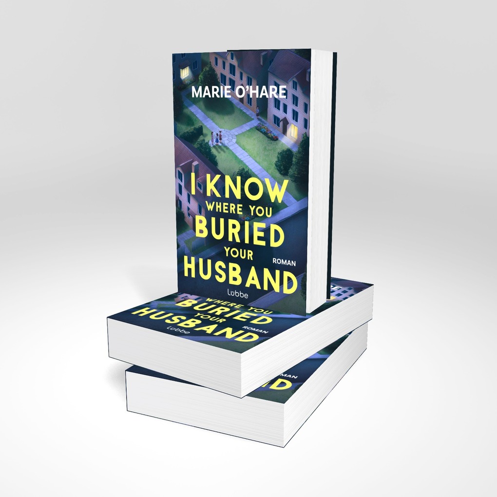 Weitere Ansicht: I Know Where You Buried Your Husband | Marie O'Hare