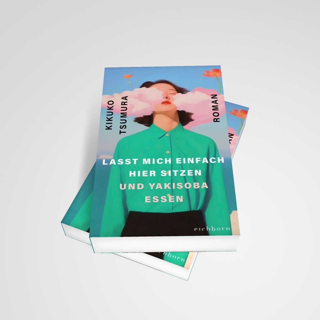 Weitere Ansicht: Lasst mich einfach hier sitzen und Yakisoba essen | Kikuko Tsumura