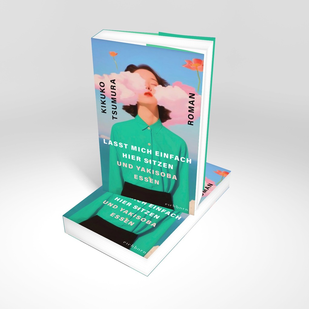 Weitere Ansicht: Lasst mich einfach hier sitzen und Yakisoba essen | Kikuko Tsumura