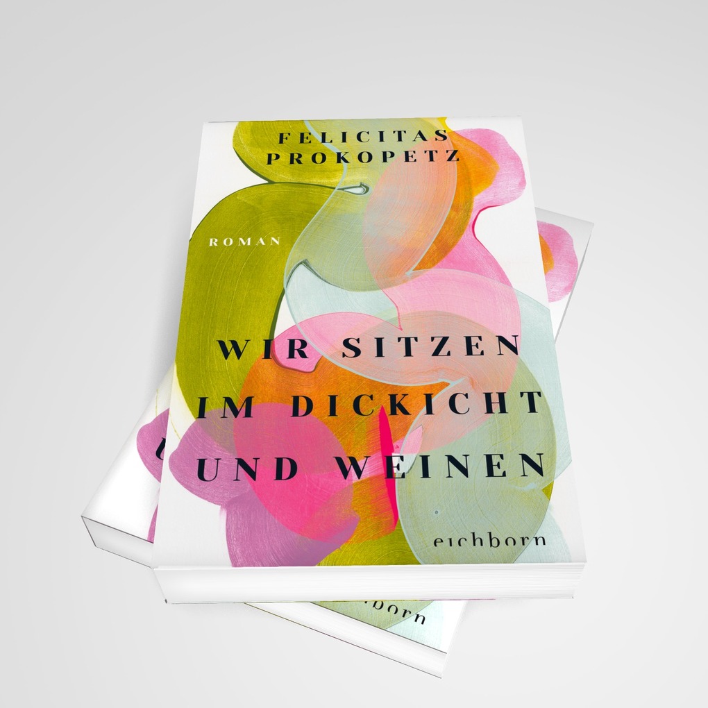 Weitere Ansicht: Wir sitzen im Dickicht und weinen | Felicitas Prokopetz