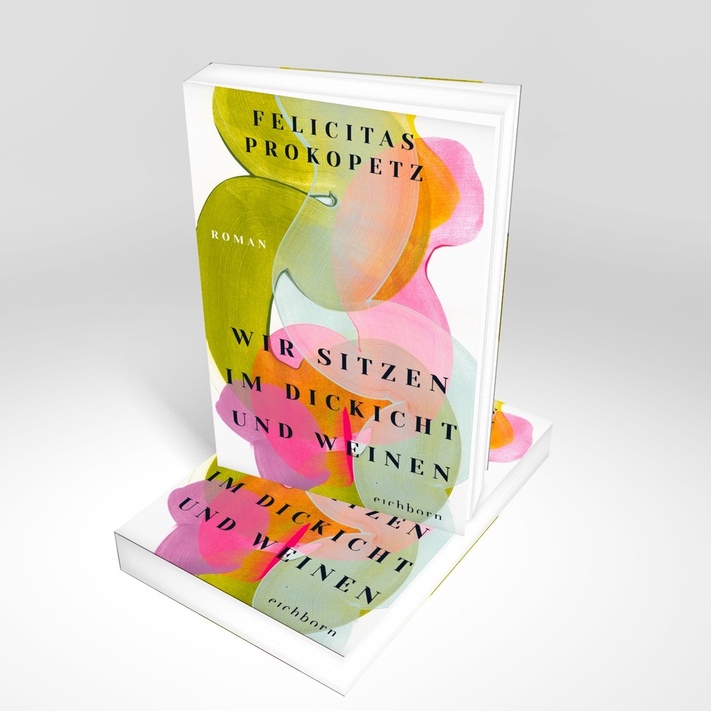 Weitere Ansicht: Wir sitzen im Dickicht und weinen | Felicitas Prokopetz