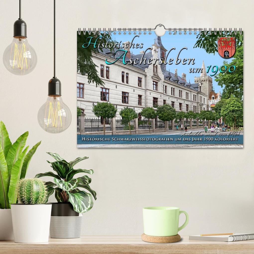 Weitere Ansicht: Historisches Aschersleben um 1900 - Kolorierte Schwarzweißfotos (Wandkalender 2026 DIN A4 quer), CALVENDO Monatskalender | André Tetsch, Calvendo