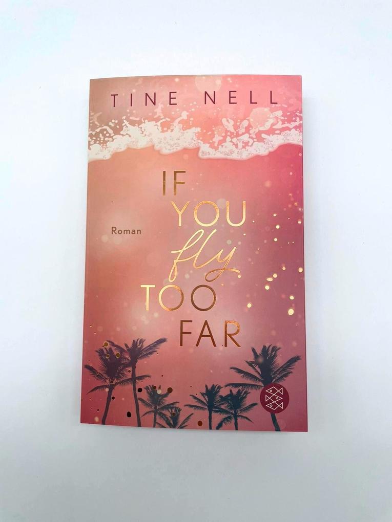Weitere Ansicht: If You Fly Too Far | Tine Nell