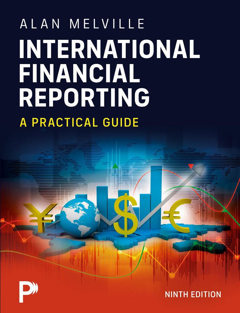Produktbild: International Financial Reporting: A Practical Guide | Alan Melville