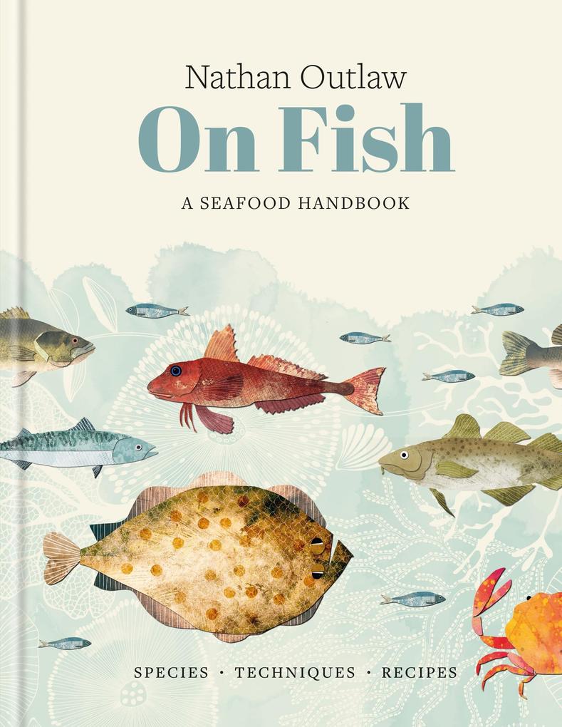 Produktbild: Nathan Outlaw On Fish | Nathan Outlaw