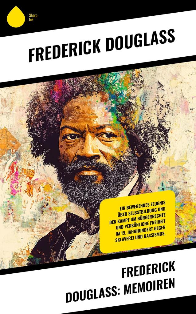 Produktbild: Frederick Douglass: Memoiren | Frederick Douglass