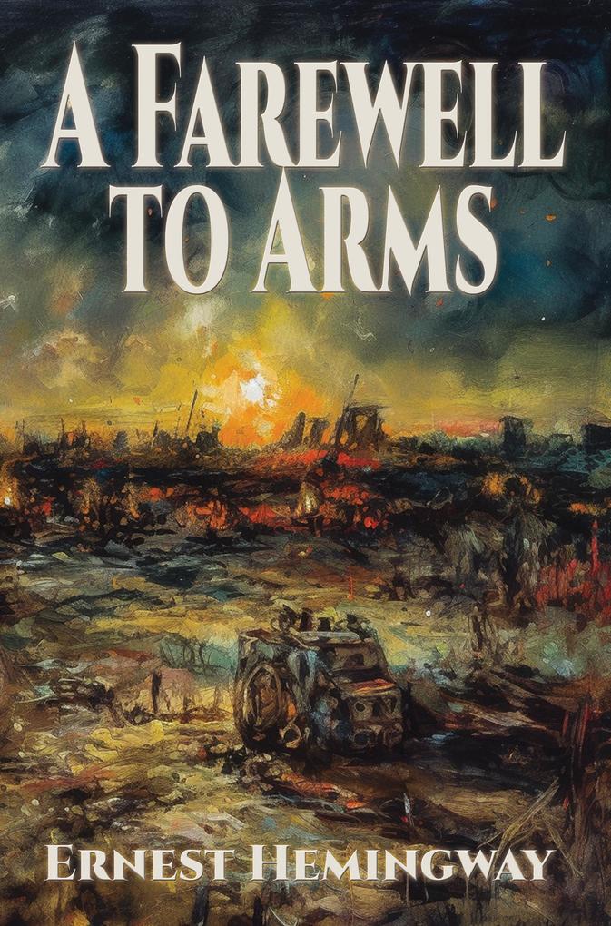 Produktbild: A Farewell to Arms | Ernest Hemingway