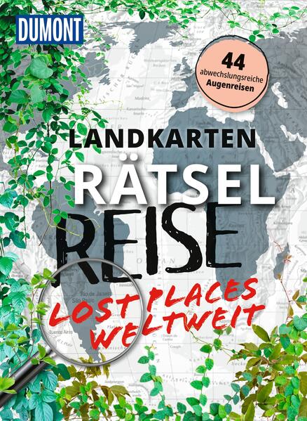 Produktbild: Landkarten-Rätselreise Lost Places weltweit | Jens Bey, Thomas Kargl