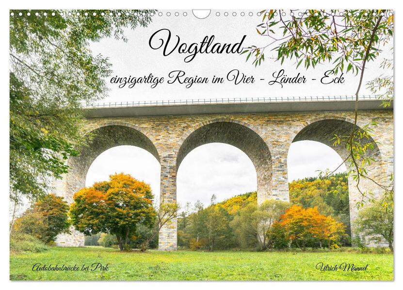 Produktbild: Vogtland - einzigartige Region im Vier - Länder - Eck (Wandkalender 2026 DIN A3 quer), CALVENDO Monatskalender | Ulrich Männel, Calvendo
