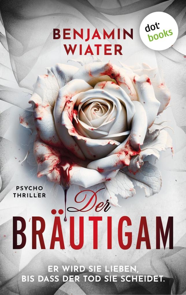 Produktbild: Der Bräutigam | Benjamin Wiater