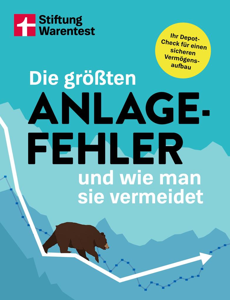 Produktbild: Die größten Anlagefehler und wie man sie vermeidet - Psychologische Fallen, Home Bias, Greenwashing, Krypto-Risiken | Stiftung Warentest