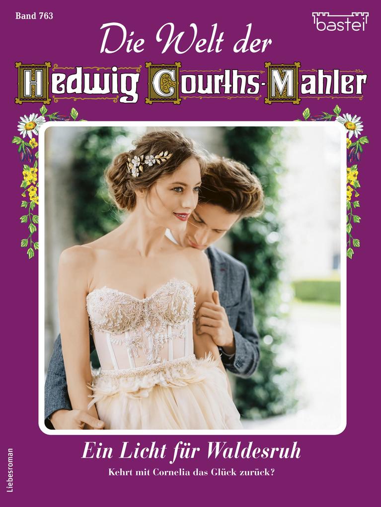 Produktbild: Die Welt der Hedwig Courths-Mahler 763 | Eva Berger