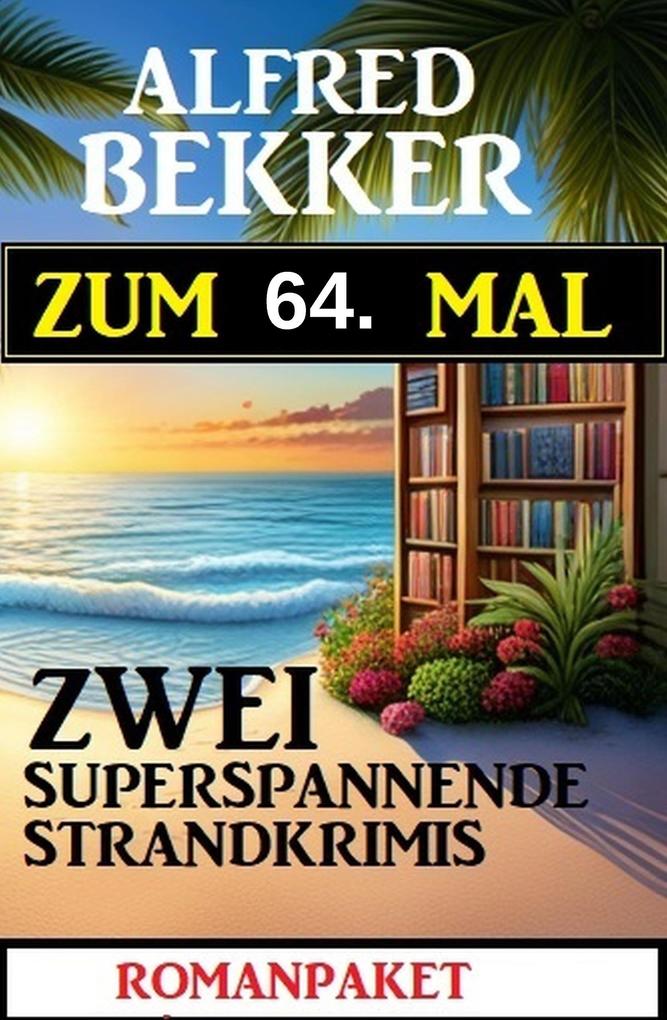 Produktbild: Zum 64. Mal zwei superspannende Strandkrimis | Alfred Bekker