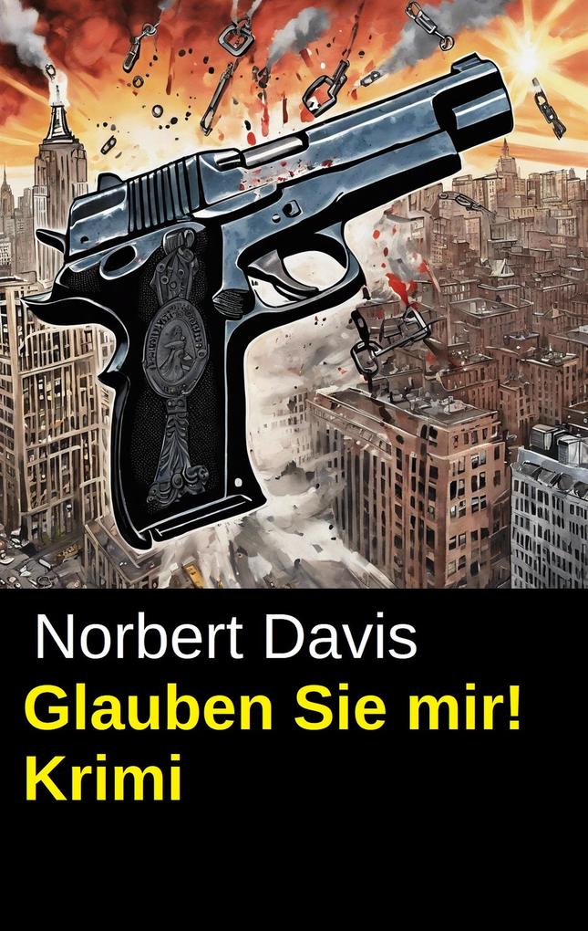 Produktbild: Glauben Sie mir! Krimi | Norbert Davis