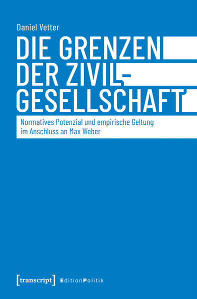 Produktbild: Die Grenzen der Zivilgesellschaft | Daniel Vetter