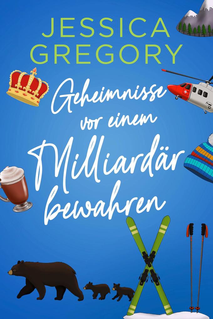 Produktbild: Geheimnisse vor einem Milliardär bewahren | Jessica Gregory