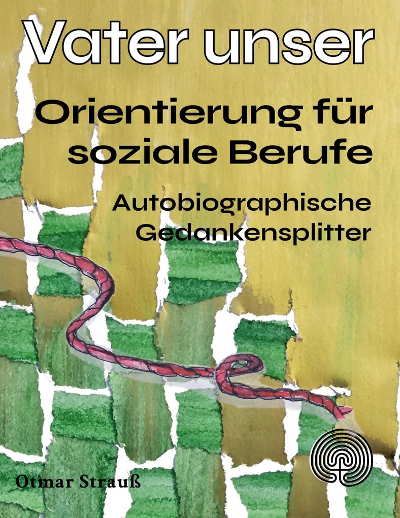 Produktbild: Vater unser - Orientierung für soziale Berufe | Otmar Strauß