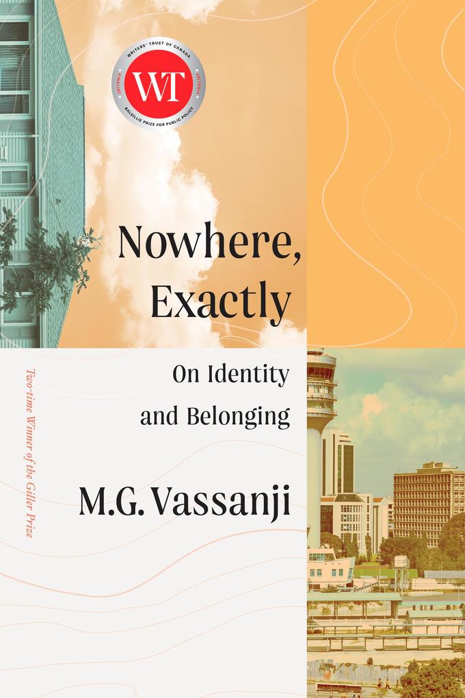 Produktbild: Nowhere, Exactly | M. G. Vassanji