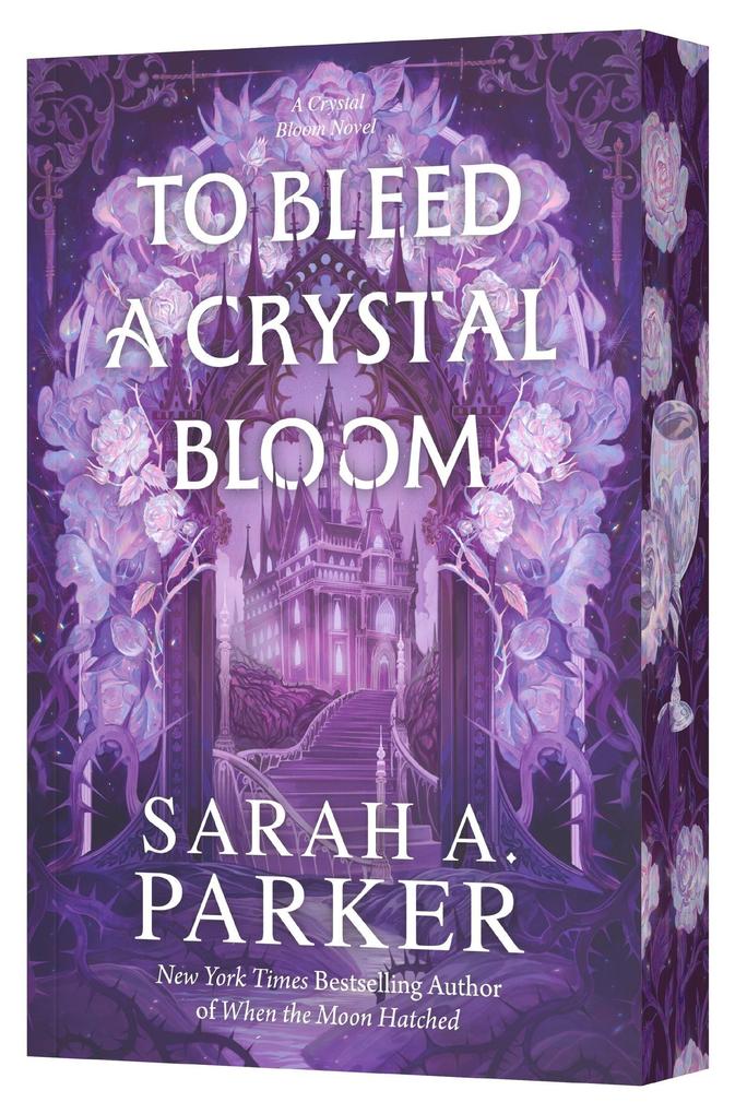 Produktbild: To Bleed a Crystal Bloom | Sarah A. Parker