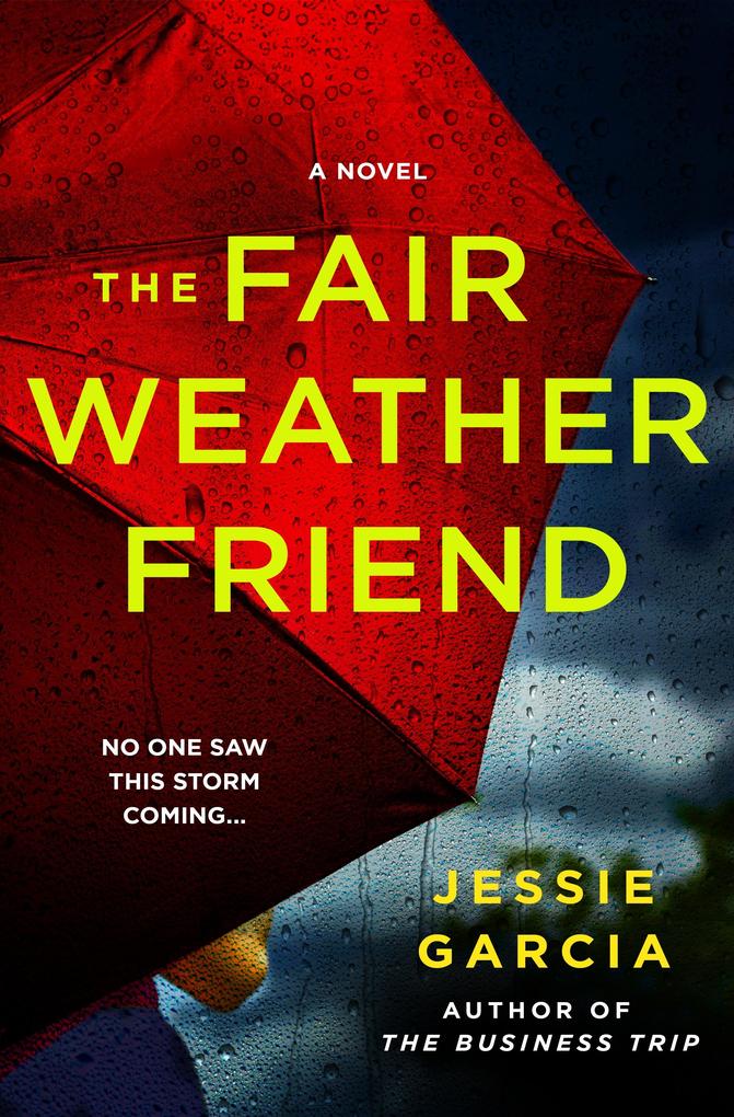 Produktbild: The Fair Weather Friend | Jessie Garcia