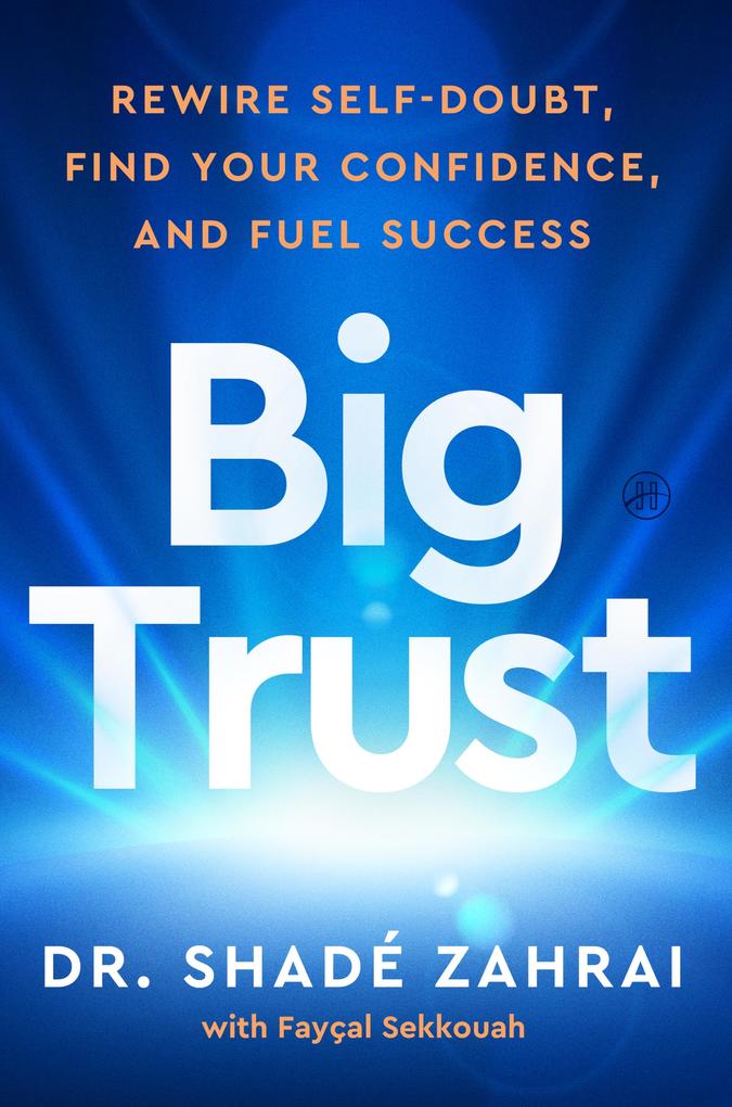 Produktbild: Big Trust | Shadé Zahrai, Fayçal Sekkouah