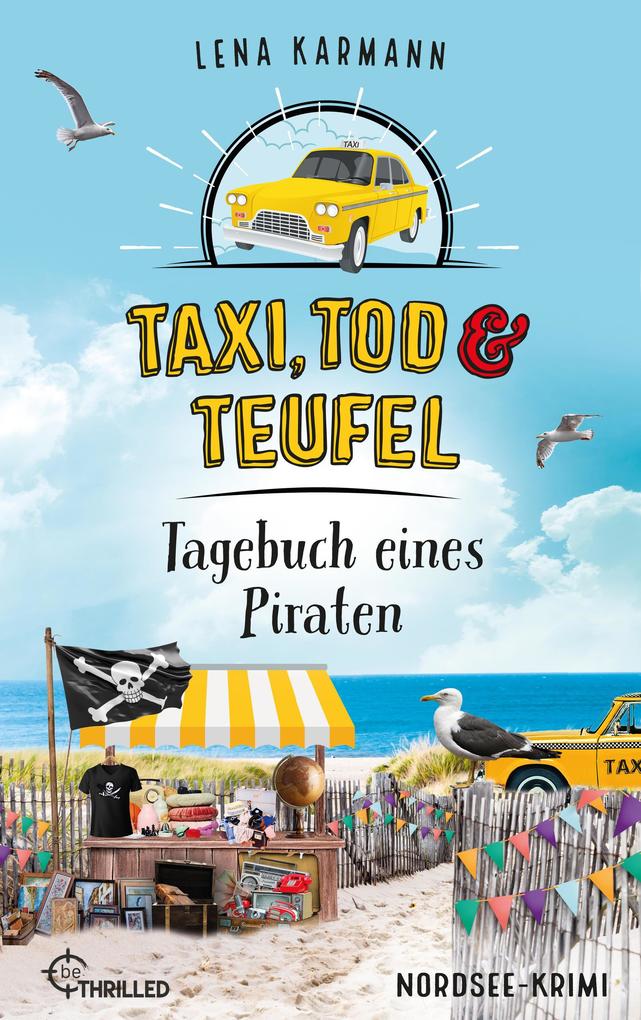 Produktbild: Taxi, Tod und Teufel - Tagebuch eines Piraten | Lena Karmann