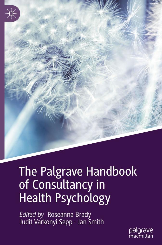 Produktbild: The Palgrave Handbook of Consultancy in Health Psychology