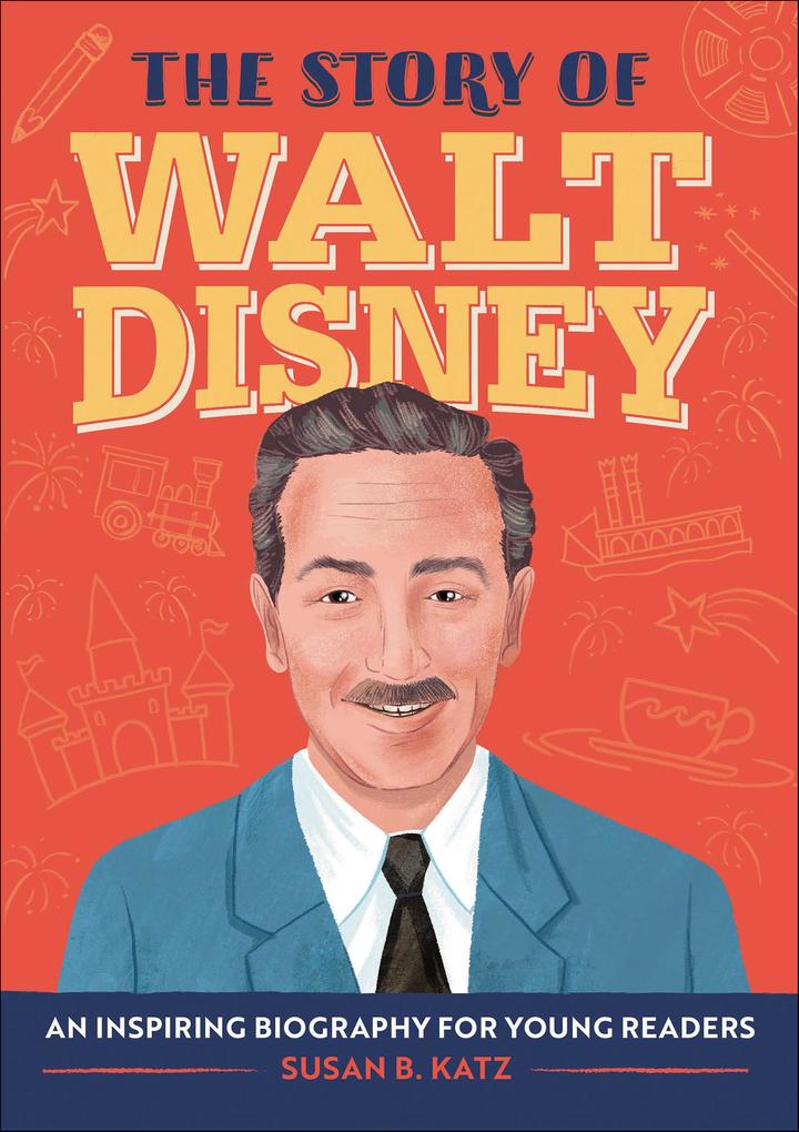 Produktbild: The Story of Walt Disney | Susan B. Katz