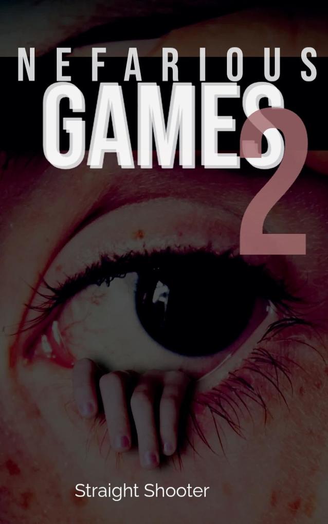 Produktbild: Nefarious Games 2 | Straight-Shooter, T D Trice