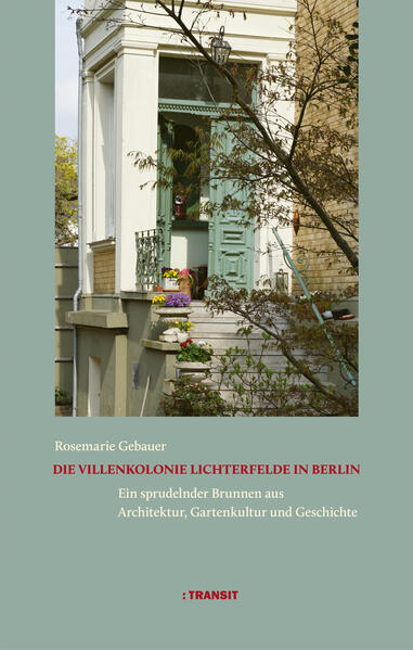 Produktbild: Die Villenkolonie Lichterfelde in Berlin | Rosemarie Gebauer