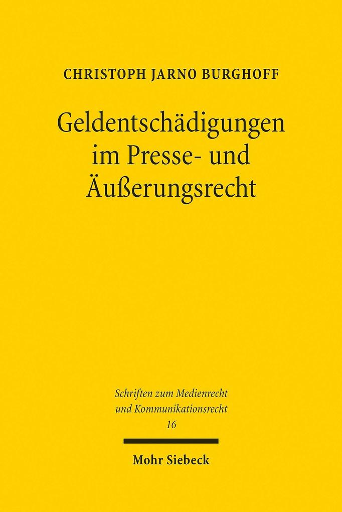 Produktbild: Geldentschädigungen im Presse- und Äußerungsrecht | Christoph Jarno Burghoff