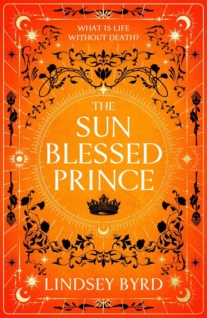 Produktbild: The Sun Blessed Prince | Lindsey Byrd