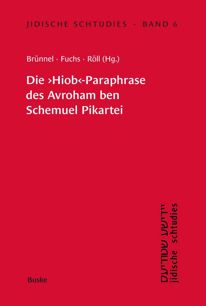 Produktbild: Die "Hiob"-Paraphrase des Avroham ben Schemuel Pikartei