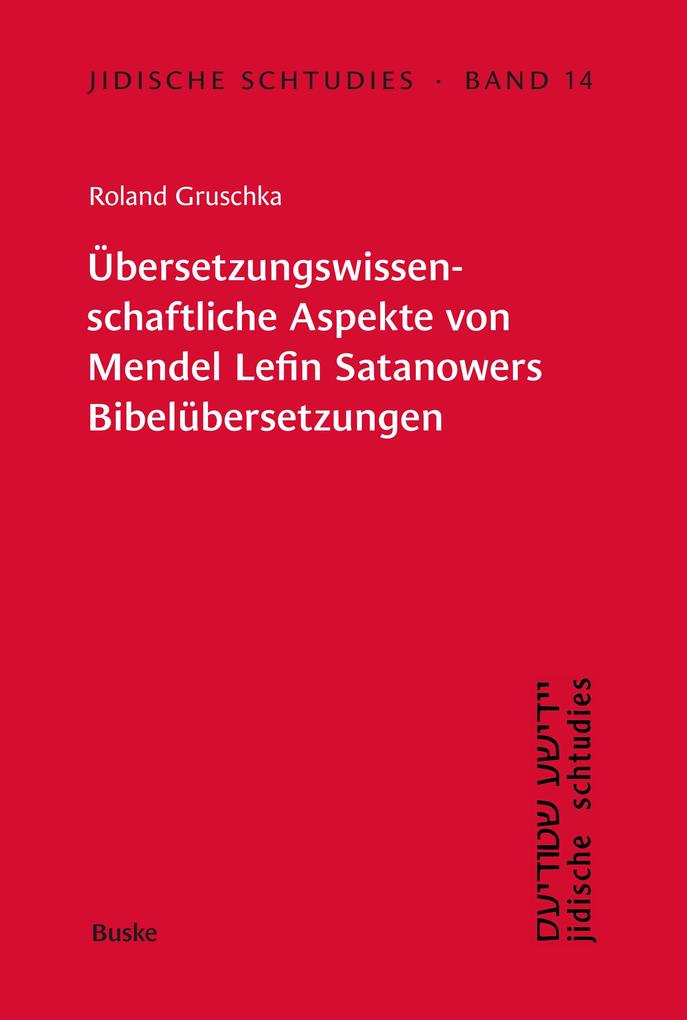 Produktbild: Übersetzungswissenschaftliche Aspekte von Mendel Lefin Satanowers Bibelübersetzungen | Roland Gruschka