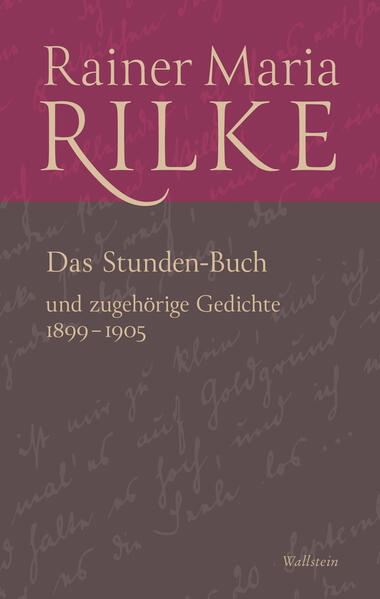 Produktbild: Das Stunden-Buch und zugehörige Gedichte | Rainer Maria Rilke