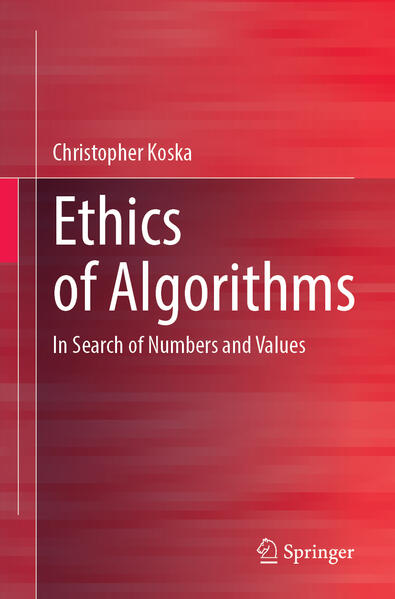 Produktbild: Ethics of Algorithms | Christopher Koska