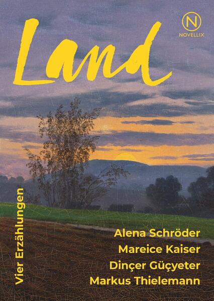 Produktbild: Land | Alena Schröder, Mareice Kaiser, Dinçer Güçyeter, Markus Thielemann